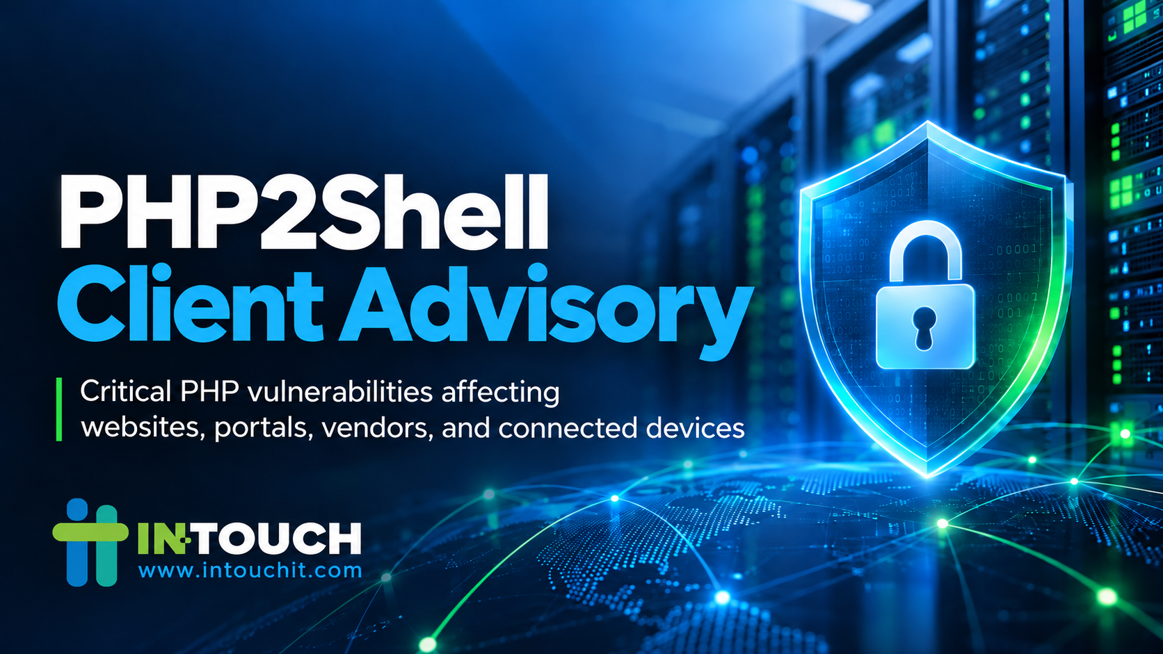 PHP2Shell client security advisory from In-Touch IT addressing critical PHP vulnerabilities affecting websites, vendor systems, portals, and connected devices